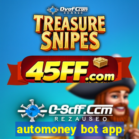 automoney bot app